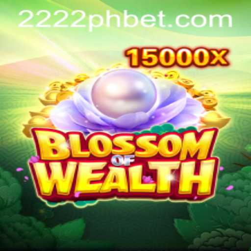 Exploring the Thrill of BlossomofWealth and the Rise of 2222ph Bet