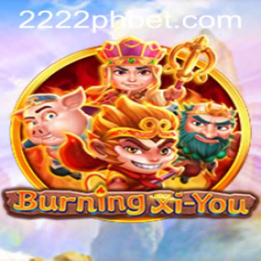Exploring the Exciting World of BurningXiYou: A Detailed Guide